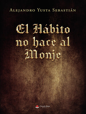 cover image of EL HÁBITO NO HACE AL MONJE